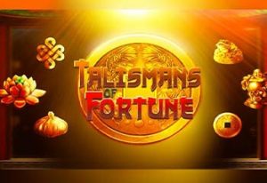 Talismans of Fortune